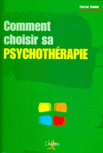 Comment choisir sa psychothérapie