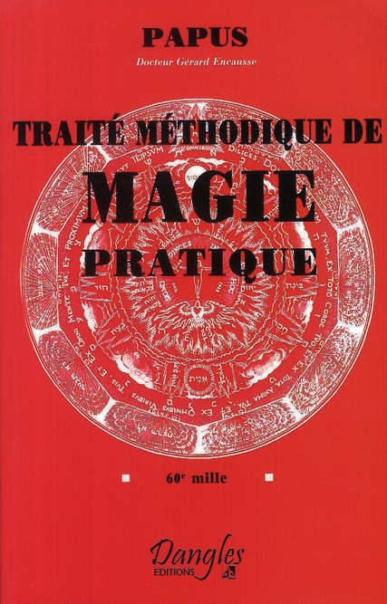Traité méthodique de magie pratique