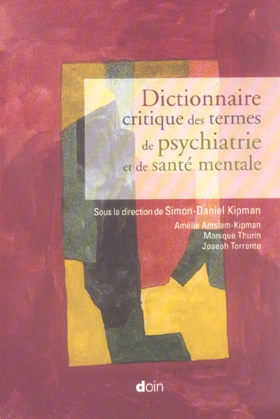 Dictionnaire critique des termes de psychiatrie et de santé mentale