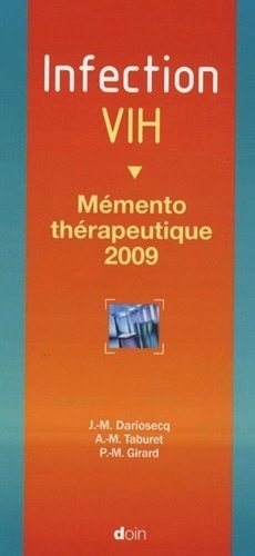 Infection VIH. Mémento thérapeutique 2009, 9e édition