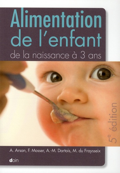 Alimentation de l'enfant de la naissance à 3 ans. 5e édition