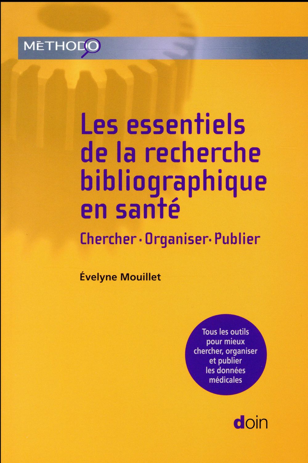 Les essentiels de la recherche bibliographique en santé. Chercher, organiser, publier