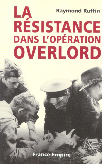 La Résistance dans l'opération Overlord