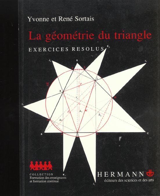 LA GEOMETRIE DU TRIANGLE. Exercices résolus