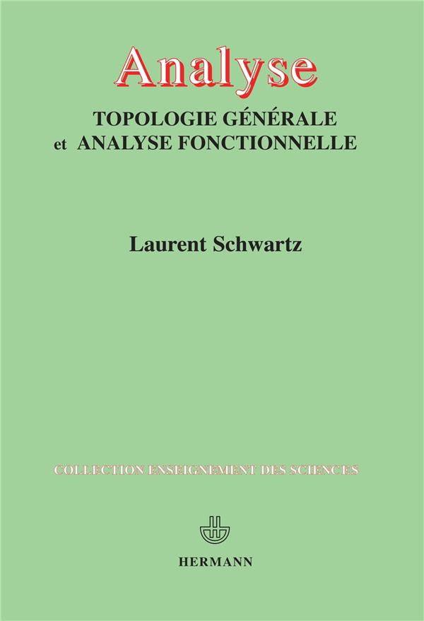 Analyse. Topologie générale et analyse fonctionnelle