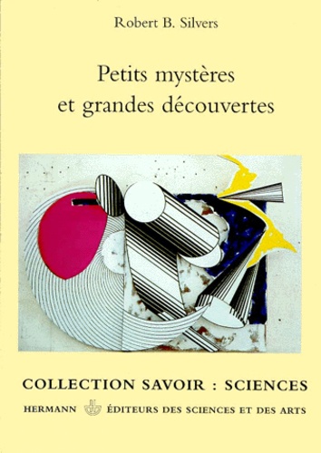 Petits mystères et grandes découvertes