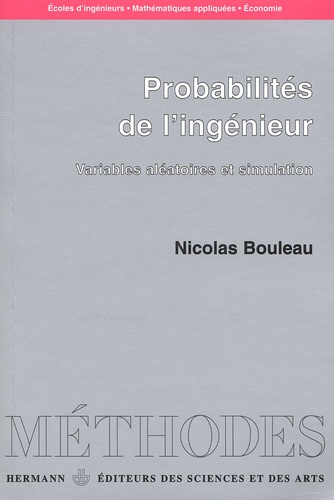 Probabilités de l'ingénieur. Variables aléatoires et simulation