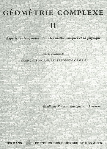 Géométrie complexe II. Art contemporains dans les mathématiques et la physique