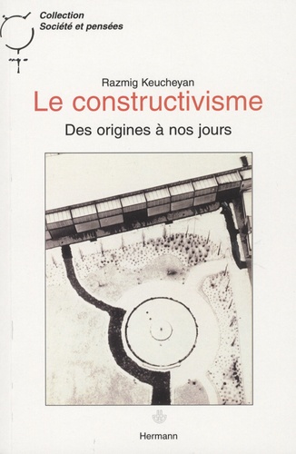 Le constructivisme. Des origines à nos jours