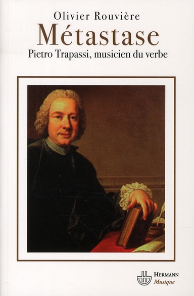 Métastase. Pietro Trapassi, musicien du verbe