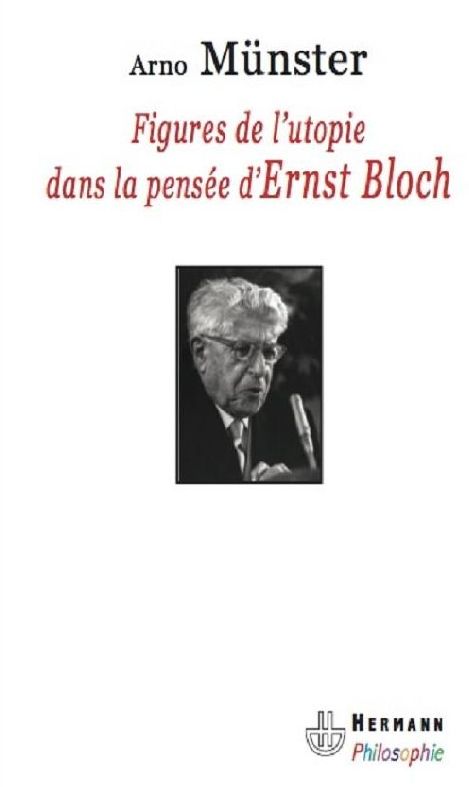 Figures de l'utopie dans la pensée d'Ernst Bloch