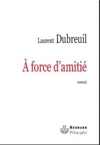 A force d'amitié