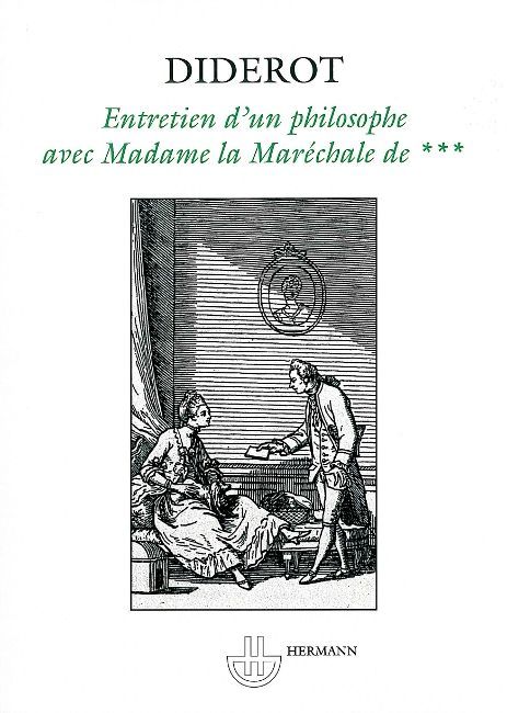 Entretien d'un philosophe avec Madame la Maréchale de***. Suivi de Pensée philosophique, Lettre à so