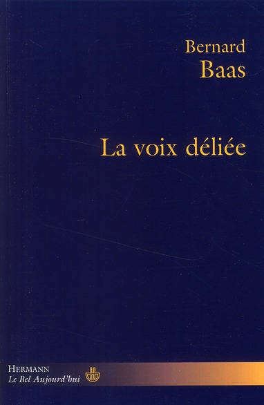 La voix déliée