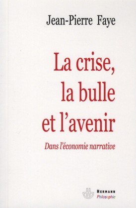 La crise, la bulle et l'avenir. Dans l'économie narrative