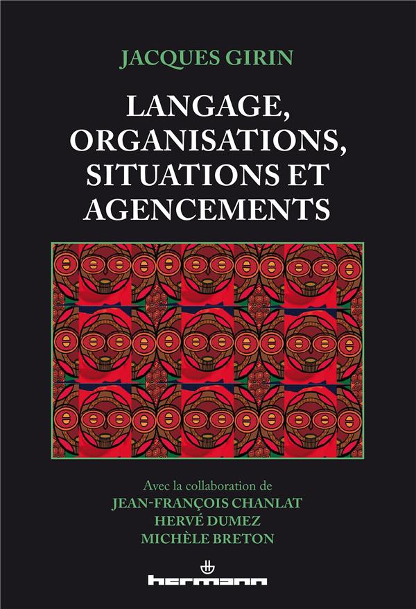 Langage, organisations, situations et agencements