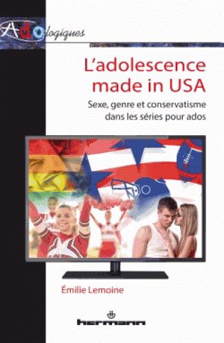 L'adolescence made in USA. Sexe, genre et conservatisme dans les séries pour ados
