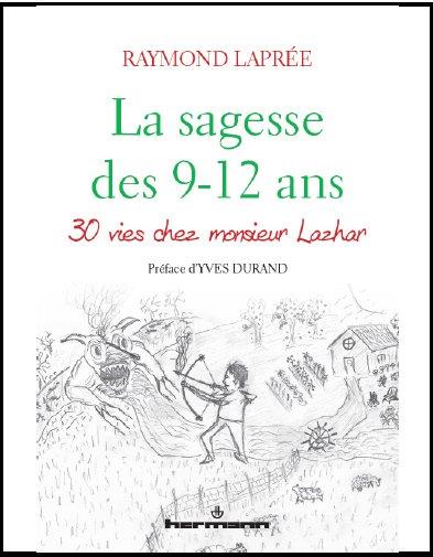 La sagesse des 9-12 ans. Accompagner l'autre sur le chemin vers soi