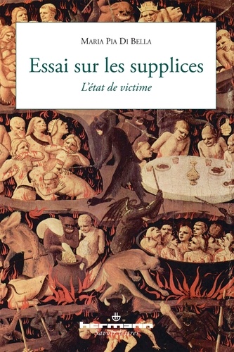 Essai sur les supplices. L'état de la victime