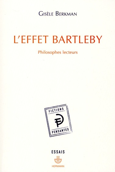 L'effet Bartleby. Philosophes lecteurs