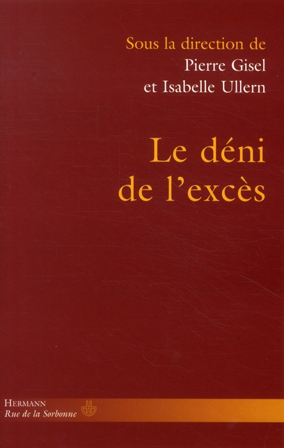 Le déni de l'excès. Homogénéisation sociale et oubli des personnes