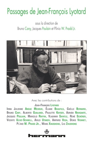 Passages de Jean-Francois Lyotard. Rencontre internationale à Paris, du mercredi 14 au samedi 17 oct