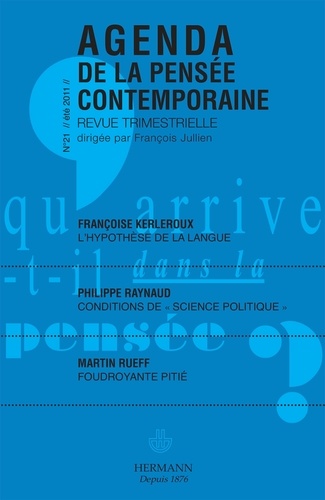 Agenda de la pensée contemporaine N° 21, Eté 2011
