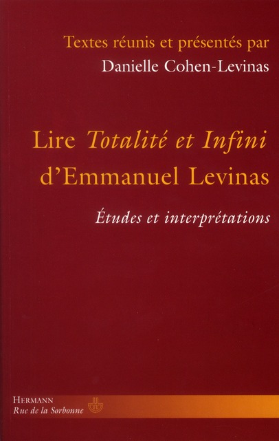 Lire Totalité et Infini d'Emmanuel Levinas. Etudes et interprétations