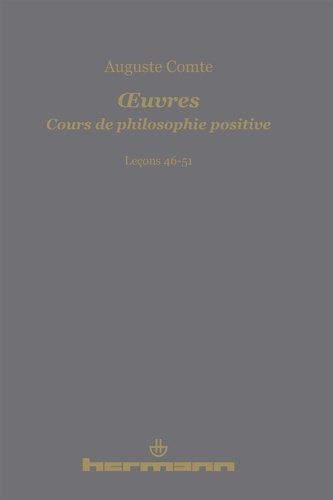 Cours de philosophie positive. Leçons 46-51