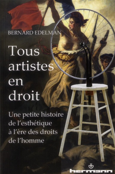 Tous artistes en droit. Petite histoire de l'esthétique à l'ère des droits de l'homme