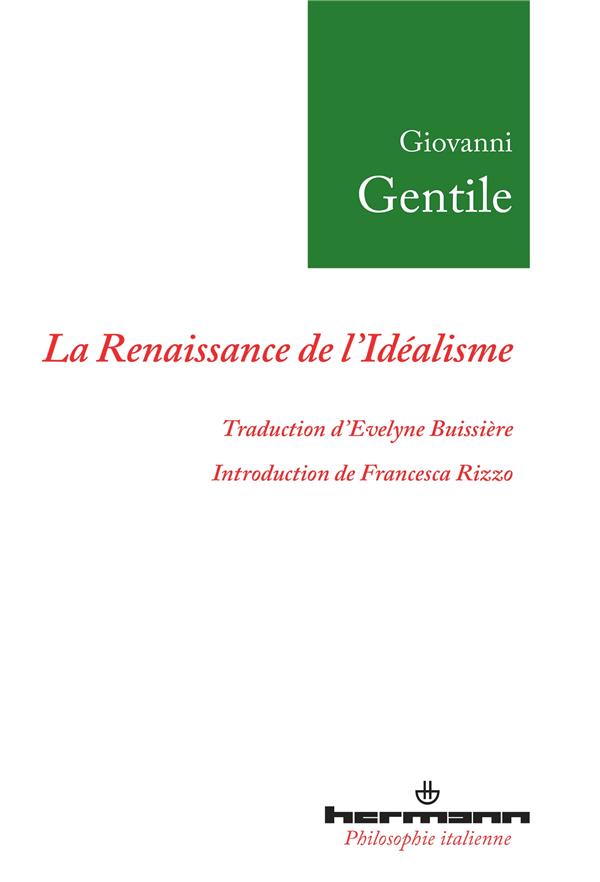 La Renaissance de l'idéalisme. Essais (1903-1918)