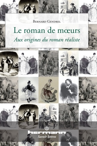 Le roman de moeurs. Aux origines du roman réaliste