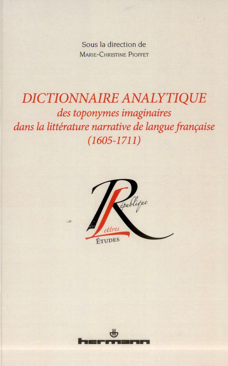 Dictionnaire analytique des toponymes imaginaires dans la littérature narrative de langue française
