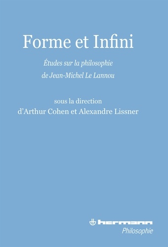 Forme et infini. Etude sur la philosophie de Jean-Michel Le Lannou