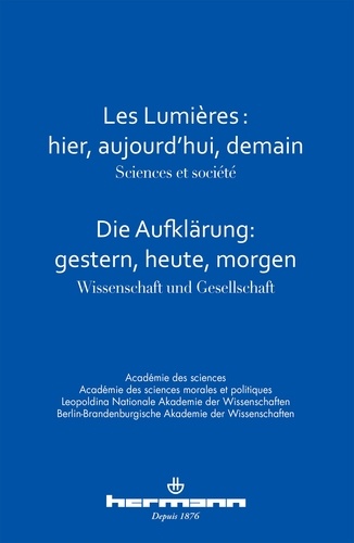 Les Lumières : hier, aujourd'hui, demain. Sciences et société, Edition bilingue français-allemand