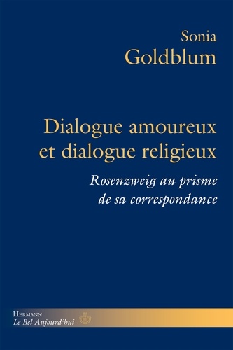 Dialogue amoureux et dialogue religieux. Rosenzweig au prisme de sa correspondance