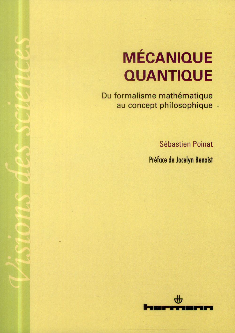 Mécanique quantique. Du formalisme mathématique au concept philosophique