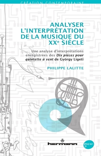 Analyser l'interprétation de la musique du XXe siècle. Une analyse d'interprétations enregistrées de