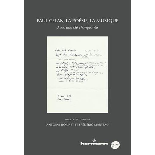 Paul Celan, la poésie, la musique. Avec une clé changeante