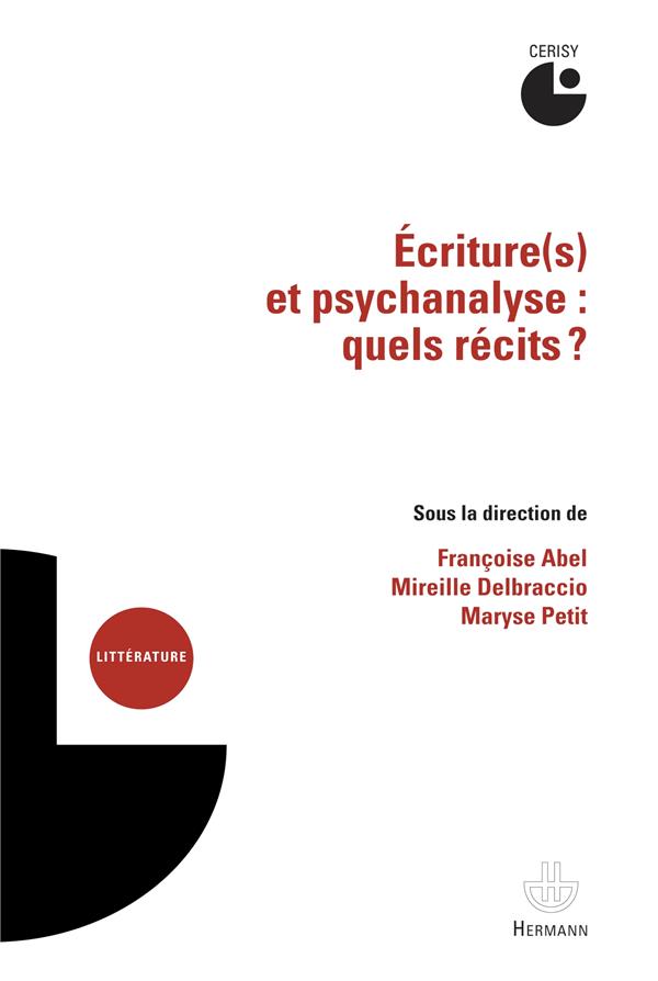 Ecriture(s) et psychanalyse : quels récits ?