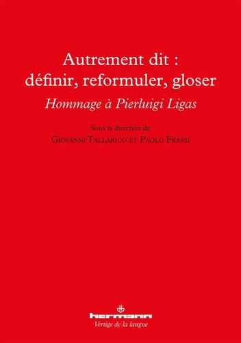 Autrement dit : définir, reformuler, gloser. Hommage à Pierluigi Ligas