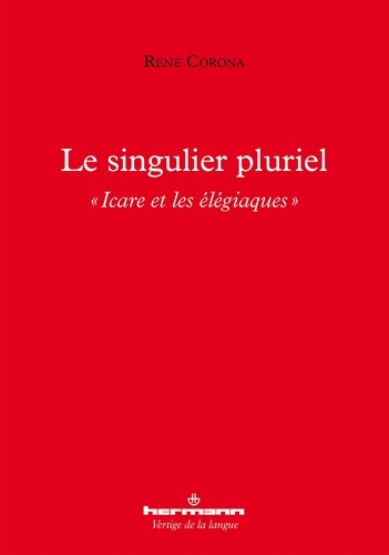 Le singulier pluriel. "Icare et les élégiaques"