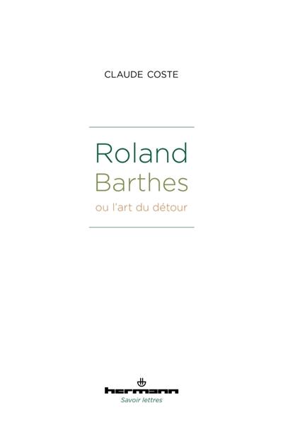Roland Barthes ou l'art du détour