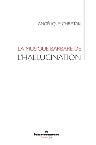 La musique barbare de l'hallucination
