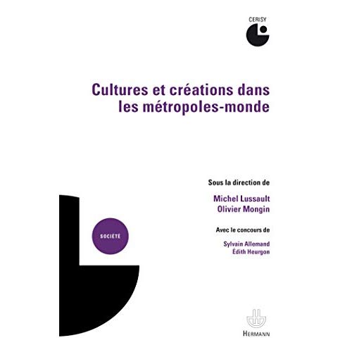 Cultures et créations dans les métropoles-monde