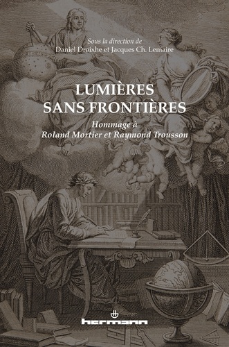 Lumières sans frontières. Hommage à Roland Mortier et Raymond Trousson
