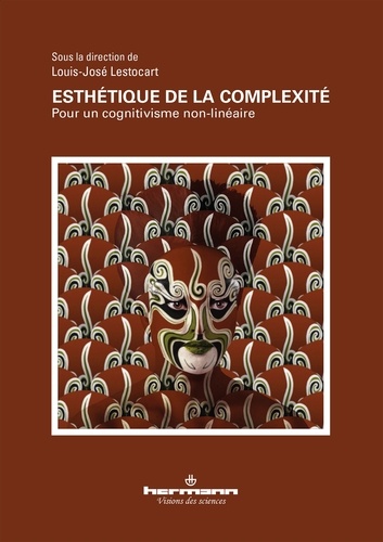 Esthétique de la complexité. Pour un cognitivisme non-linéaire