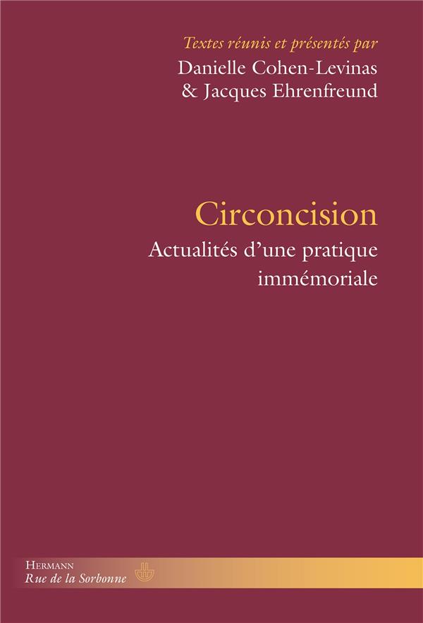 Circoncision. Actualités d'une pratique immémoriale