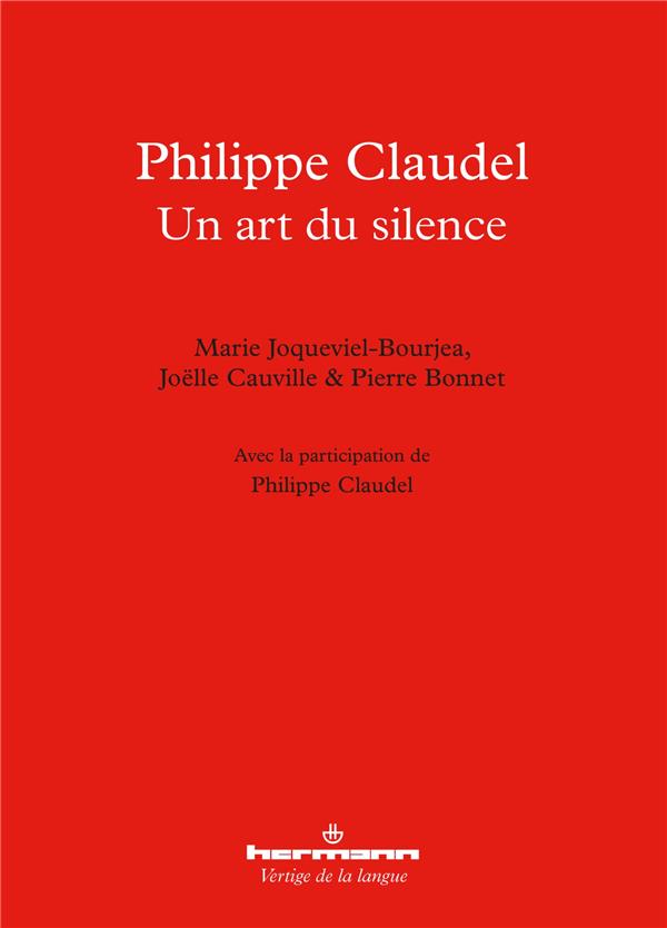 Philippe Claudel. Un art du silence
