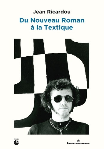 Jean Ricardou. Du Nouveau Roman à la textique